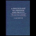 Psychology of Freedom and Dignity