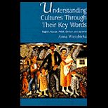 Understanding Cultural Through Their Key Words  English, Russian, Polish, German and Japanese