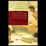 Classical Literature and Its Reception  An Anthology