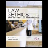 Law and Ethics for Health Professionals