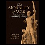 Morality of War  Classical and Contemporary Readings