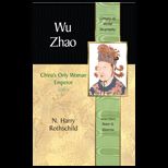 Wu Zhao  Chinas Only Woman Emperor