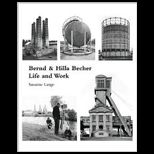 Bernd and Hilla Becher Life and Work