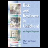 Risk and Resilience in Childhood  An Ecological Perspective