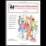Physical Education Lesson Plans for Classroom Teachers, 4th 6th Grade