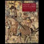 Henry VIII and Art of Majesty