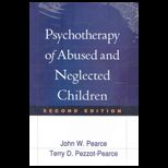 Psychother. of Abused and Neglected Children