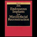 Endosseous Implants for Maxillofacial Reconstruction