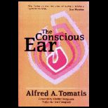 Conscious Ear  My Life of Transformation Through Listening