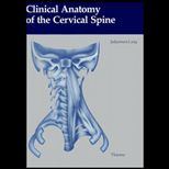 Clinical Anatomy of the Cervical Spine