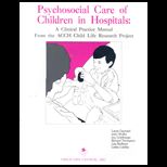 Psychosocial Care of Children in Hospitals  Clinical Practice Manual From the ACCH Child Life Research Project