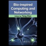 Bio Inspired Computing and Networking