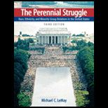 Perennial Struggle, The  Race, Ethnicity and Minority Group Relations in the United States