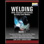 Welding Skills, Processes, Practices, Book 1