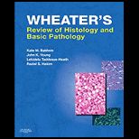 Wheaters Review of Histology and Basic Pathology
