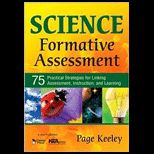 Science Formative Assessment  75 Practical Strategies for Linking Assessment, Instruction, and Learning