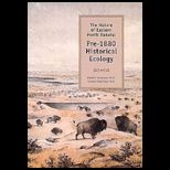Nature of Eastern North Dakota Pre 1880 Historical Ecology