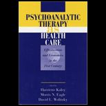 Psychoanalytic Therapy as Health Care