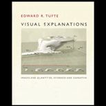 Visual Explanations  Images and Quantities, Evidence and Narrative