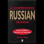 Comprehensive Russian Grammar, Revised and Expended