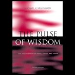Pulse of Wisdom  The Philosophies of India, China, and Japan