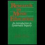 Research in Music Education  An Introduction to Systematic Inquiry