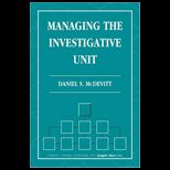 Managing the Investigative Unit