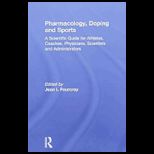 Pharmacology, Doping and Sports  Scientific Guide for Athletes, Coaches, Physicians, Scientists and Administrators