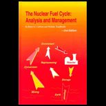 Nuclear Fuel Cycle  Analysis and Management