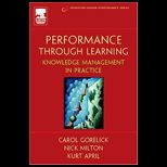 Performance Through Learning  Knowledge Management in Practice