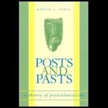 Posts and Pasts  A Theory of Postcolonialism