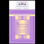 Knowing Literacy  Constructive Literacy Assessment   With CD