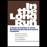 In the Long Run  A Study of Faculty in Three Writing across the Curriculum Programs