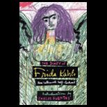 Diary of Frida Kahlo  An Intimate Self Portrait