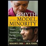 Myth of the Model Minority Asian Americans Facing Racism