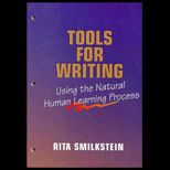 Tools for Writing  Using the Natural Human Learning Process