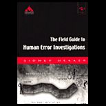 Field Guide to Human Error Investigations