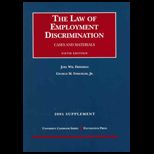 Law of Employment Discrimination   2005 Supplement