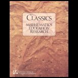 Classics in Mathematics Education Research