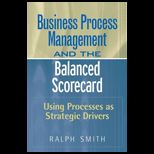 Business Process Management and the Balanced Scorecard
