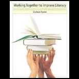 Working Together to Improve Literacy