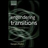 Engendering Transitions  Womens Mobilization, Institutions and Gender Outcomes