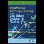 Transforming Teaching and Learning Through Data Driven Decision Making