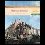 Making America A History of the United States, Volume 1 To 1877, Brief