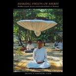 Making Fields of Merit Buddhist Female Ascetics and Gendered Orders in Thailand