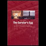 Curators Egg The Evolution of the Museum Concept from the French Revolution to the Present Day