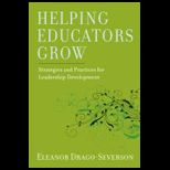 Helping Educators Grow Strategies and Practices for Leadership Development