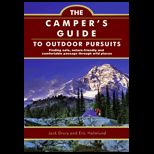 Campers Guide to Outdoor Pursuits  Finding Safe, Nature Friendly and Comfortable Passage Through Wild Places
