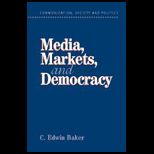 Media, Markets, and Democracy