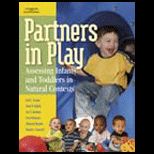 Partners in Play  Assessing Infants and Toddlers in Natural Contexts